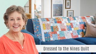 How to Make a Dressed to the Nines Quilt  Free Quilting Tutorial [upl. by Yraht]