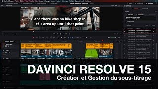 DAVINCI RESOLVE 15 Création et Gestion du soustitrage [upl. by Eiramaneet]