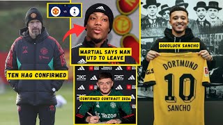 CONFIRMED❗Contract 2026✅Goodluck Sancho in Dortmund👏Martial Says Man Utd Leave😱Man Utd News [upl. by Kass]