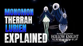 Hollow Knight Lore ► Monomon Therrah amp Lurien Story Explained [upl. by Namrak640]