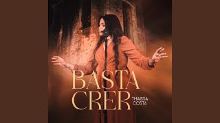 Basta Crer [upl. by Elad]