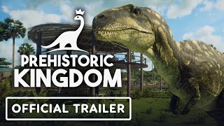 Prehistoric Kingdom  Official Release Trailer [upl. by Vetter]