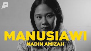 Nadin Amizah Bernyanyi Media Sosial dan Membenci Diri Sendiri  MANUSIAWI 3 [upl. by Haila]