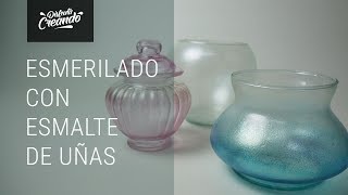 👉 Cómo hacer ESMERILADO sobre Vidrio con ESMALTE de UÑAS [upl. by Schaumberger]