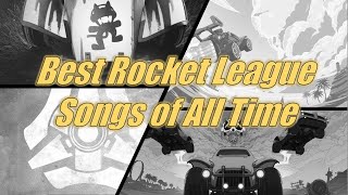 Best Rocket League Songs of All Time 4 Year YouTube Anniversary [upl. by Osnohpla]