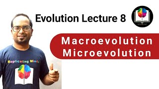 Evolution  8  Macroevolution  Microevolution  CSIR NET Life Science  GATE  Sanjay Kumar [upl. by Nohtahoj669]