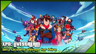 Sky Oceans Wings for Hire  Livestream [upl. by Dnalor]