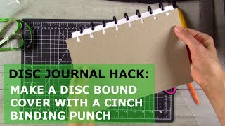 Disc Journal Hack Make a DiscBound Cover with a Cinch [upl. by Yblek]