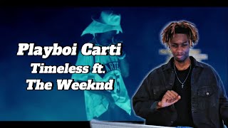 PLAYBOI CARTI TIMELESS FT THE WEEKND reaction playboicarti carti theweeknd rap unreleasedfy [upl. by Ibrad]