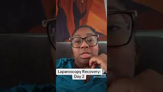 Day 2 recovery health laparoscopysurgery [upl. by Countess]