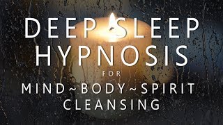 Deep Sleep Hypnosis for Mind Body Spirit Cleansing Rain amp Music for Guided Dreams Self Healing [upl. by Hite802]