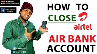 How  To  CLOSE  AirTel  AIRBANK  Account [upl. by Gretna]