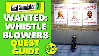 Goat Simulator 3 Wanted Whistleblowers Quest Guide [upl. by Eednarb]