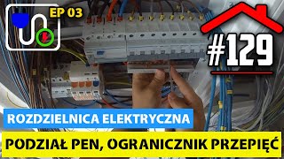 129 Podział PEN Ogranicznik przepięć SPD Blok rozdzielczy sekcja 3 fazowa  Rozdzielnica EP03 [upl. by Ainattirb]