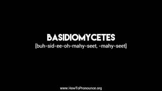 How to Pronounce quotbasidiomycetesquot [upl. by Roberta]