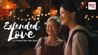 Extended Love  A Chinese New Year Short Film [upl. by Amado]