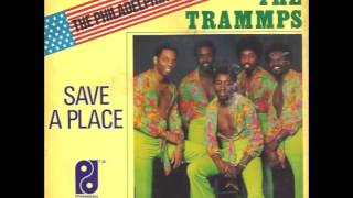 The Trammps  Save A Place [upl. by Yelda]