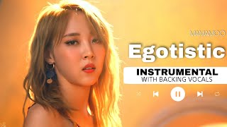 MAMAMOO  Egotistic Official Instrumental with backing vocals Lyrics [upl. by Allisurd932]