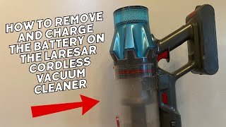 How to remove and charge the battery on the Laresar Ultra 7 Vacuum Cleaner [upl. by Schmidt682]