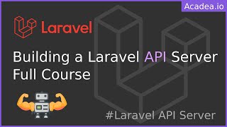 Laravel API Server Full Course  Beginner to Intermediate [upl. by Iddo]