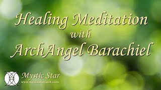 ArchAngel Barachiel Fortune Shifting Meditation [upl. by Cynar420]