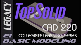 E1 TopSolid v77 Tutorial [upl. by Esimaj]