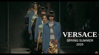 VERSACE Spring Summer 2025 Fashion Show [upl. by Sternlight]