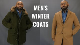 The 5 Winter Coats Men NeedMy Winter Coat Collection [upl. by Melly]