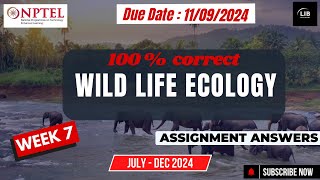 Wild Life Ecology Week 7 Assignment Answers  NPTEL July 2024  Learn in brief [upl. by Osicnarf]