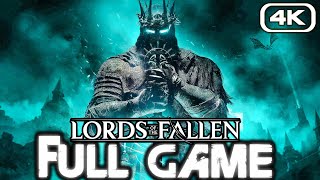 LORDS OF THE FALLEN Gameplay Walkthrough FULL GAME 4K 60FPS No Commentary [upl. by Yluj]