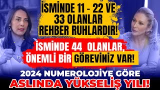 İsminde 11  22 ve 33 Olanlar Rehber Ruhlardır İsminde 44 Olanlar Önemli Bir Göreviniz Var [upl. by Edahc210]