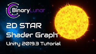 CREATE AWESOME 2D STAR Shader Graph and Particle Unity Tutorial [upl. by Nonnac]