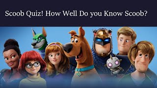 Scoob Trivia Quiz How Well Do You Know Scoob 2020 Scoob Movie  Scoobydoo Quiz [upl. by Lleynod]