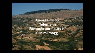 Georg Philipp Telemann 16811767 Fantasia per flauto n° 9 in mi magg [upl. by Basir230]