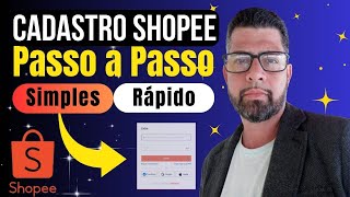 Como Fazer Cadastro na SHOPEE  Guia PASSO A PASSO Simples e Rápido [upl. by Lesak]