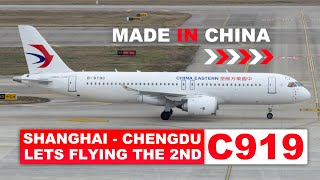 Flying The Worlds Second Comac C919  Shanghai To Chengdu  China Eastern [upl. by Apeed883]