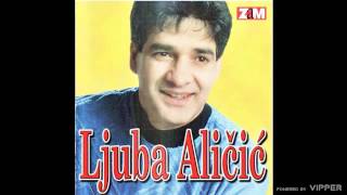 Ljuba Alicic  Bez ljubavi kako mi je  Audio 1999 [upl. by Hahsi369]