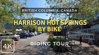 Exploring Harrison Hot Springs by Bike  Scooter  British Columbia Canada 2024 [upl. by Adlesirhc]