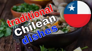 Chilean Traditional Dishes  10 Traditional Chilean Dishes By Traditional Dishes [upl. by Fortune79]