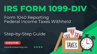 Where to Report IRS Form 1099DIV Federal Income Taxes Withheld [upl. by Ottie801]