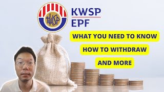 KWSP  EPF Made Easy A Comprehensive Guide to Malaysias Retirement Fund in 2024 [upl. by Reemas]