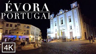 Évora Portugal  Evora nightlife Portugal 4K  Evora Walking Tour [upl. by Goles]