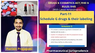 Schedule G Drugs amp their labeling  D and C act 1940 amp Rules 1945  Pharmaceutical Jurisprudence [upl. by Leesa]