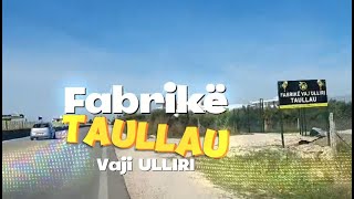 Taullau Fabrika e vajit te Ullirit Lushnje [upl. by Auqinat]