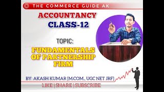 FUNDAMENTALS OF PARTNERSHIP  PART 2  CLASS 12  ACCOUNTANCY [upl. by Linea]