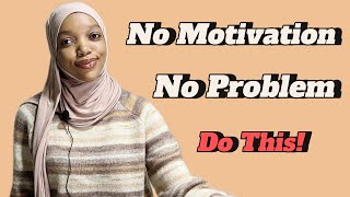 How To Get Things Done Without Motivation [upl. by Kemp]