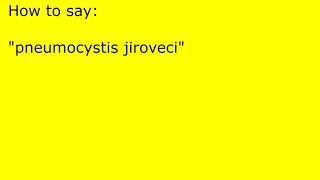 How to pronounce pneumocystis jiroveci [upl. by Germayne]