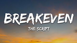 The Script  Breakeven Lyrics [upl. by Liag961]