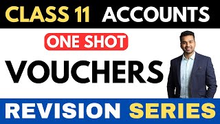 Vouchers  Full Recap  ONE SHOT  Class 11 Revision Series  CA Parag Gupta [upl. by Tish391]