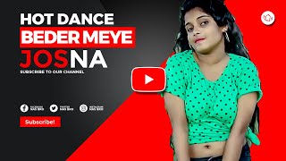 Beder Meye Josna বেদের মেয়ে জোসনা  Hot Dance  NAS BRO [upl. by Spanjian824]